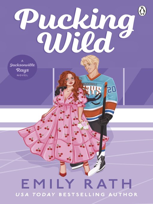 Title details for Pucking Wild by Emily Rath - Available